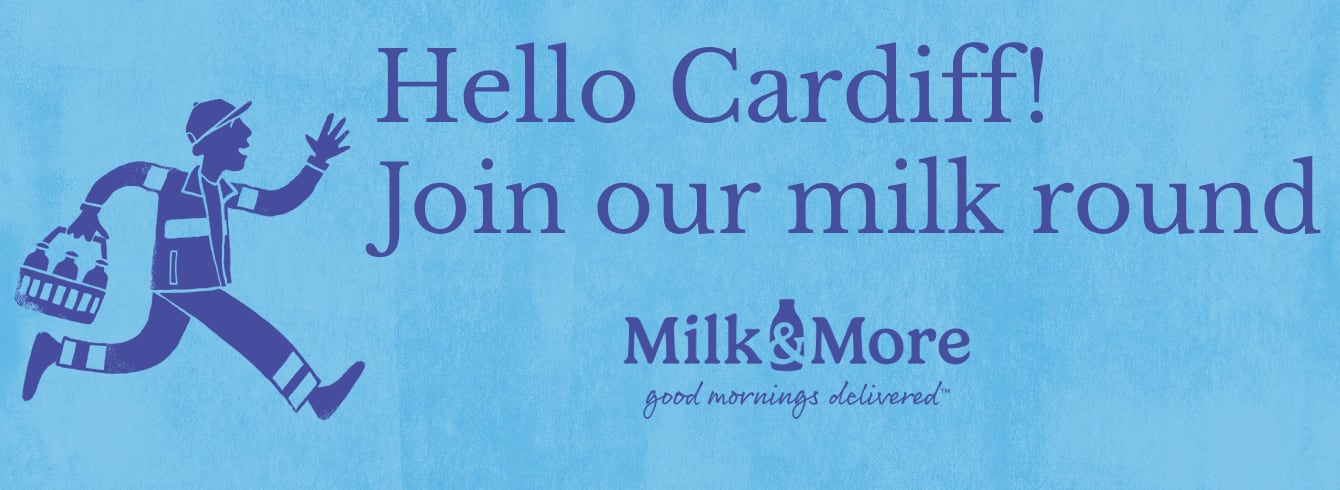 Milk & More milk delivery Cardiff