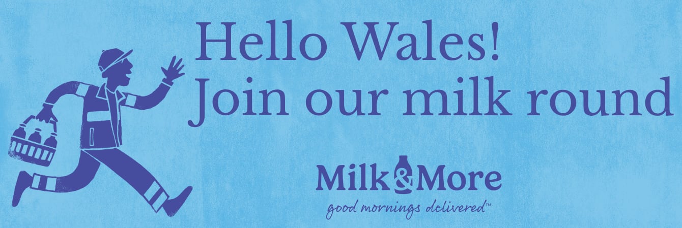 Milk & More milk delivery Wales